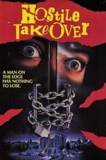 Watch Hostile Takeover Putlocker