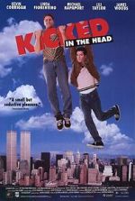 Watch Kicked in the Head Putlocker