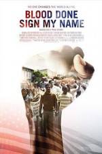 Watch Blood Done Sign My Name Putlocker