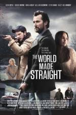 Watch The World Made Straight Putlocker