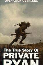 Watch The True Story of Private Ryan Putlocker
