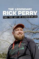 Watch The Legendary Rick Perry and the Art of Dimension 20 Putlocker