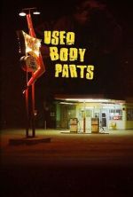 Watch Used Body Parts Putlocker