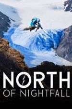 Watch North of Nightfall Putlocker