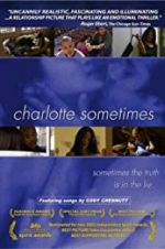 Watch Charlotte Sometimes Putlocker