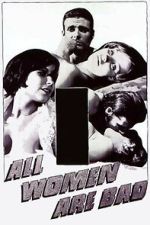 Watch All Women Are Bad Putlocker