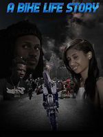 Watch A Bike Life Story Putlocker