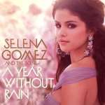 Watch Selena Gomez &amp; the Scene: A Year Without Rain Putlocker