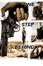 Watch One Step Behind Putlocker