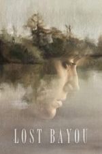 Watch Lost Bayou Putlocker