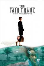 Watch The Fair Trade Putlocker