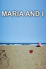 Watch Maria and I Putlocker
