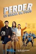 Watch Perder Es Ganar un Poco Putlocker