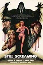 Watch Still Screaming: The Ultimate Scary Movie Retrospective Putlocker