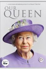 Watch Our Queen Putlocker