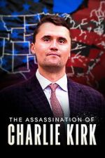 Watch The Assassination of Charlie Kirk Putlocker