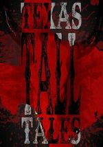 Watch Texas Tall Tales Putlocker