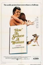 Watch How to Seduce a Woman Putlocker