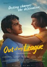 Watch Out of My League Putlocker