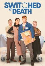 Watch Switched at Death Putlocker