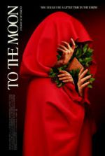 Watch To the Moon Putlocker