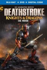 Watch Deathstroke: Knights &amp; Dragons: The Movie Putlocker