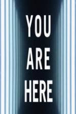 Watch You Are Here Putlocker