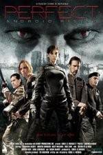 Watch Perfect: Android Rising Putlocker