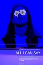 Watch All I Can Say Putlocker
