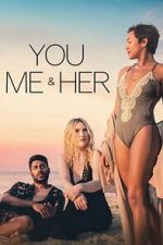 Watch You, Me & Her Putlocker