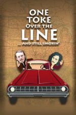 Watch One Toke Over the Line... and Still Smokin\' Putlocker