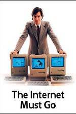 Watch The Internet Must Go Putlocker