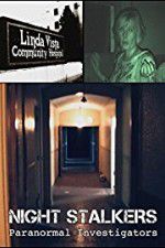 Watch Night Stalkers: Paranormal Investigators Putlocker