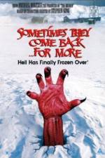 Watch Sometimes They Come Back for More Putlocker