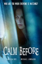 Watch Calm Before Putlocker
