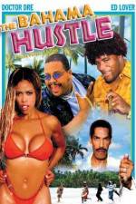 Watch The Bahama Hustle Putlocker