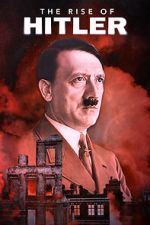 Watch The Rise of Hitler Putlocker