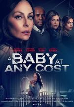 Watch A Baby at any Cost Putlocker