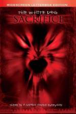 Watch The White Dog Sacrifice Putlocker