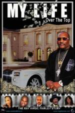 Watch My Life Over the Top Putlocker