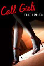 Watch Call Girls The Truth Documentary Putlocker