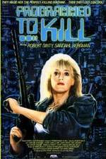 Watch Programmed to Kill Putlocker