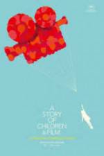 Watch A Story of Children and Film Putlocker