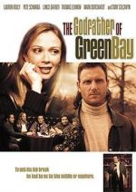 Watch The Godfather of Green Bay Putlocker