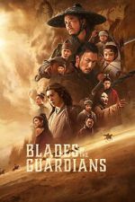 Watch Blades of the Guardians: Wind Rises in the Desert Putlocker