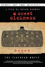 Watch A Sweet Sickness: The Flathead Movie Putlocker