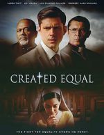 Watch Created Equal Putlocker