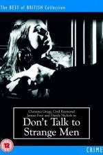 Watch Don't Talk to Strange Men Putlocker