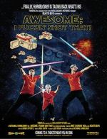 Watch Awesome; I Fuckin\' Shot That! Putlocker