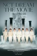 Watch NCT DREAM THE MOVIE : In A DREAM Putlocker